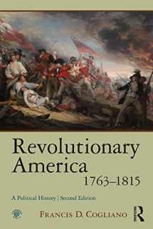 9780415964869-0415964865-Revolutionary America, 1763-1815: A Political History