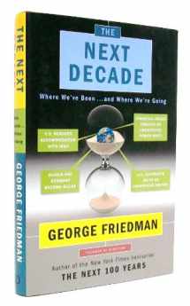 9780385532945-0385532946-The Next Decade: Where We've Been . . . and Where We're Going