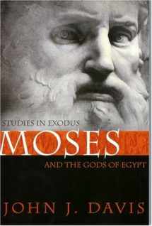 9780884691778-0884691772-Moses and the Gods of Egypt : Studies in Exodus
