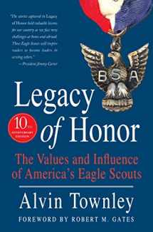 9781250105295-1250105293-Legacy of Honor: The Values and Influence of America's Eagle Scouts