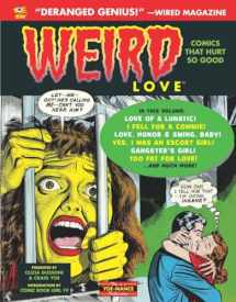 9781631402371-1631402374-Weird Love: You Know You Want It! (Volume 1)