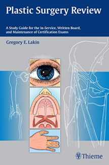 9781604068368-1604068361-Plastic Surgery Review: A Study Guide for the In-Service, Written Board, and Maintenance of Certification Exams
