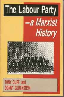 9780906224458-0906224454-The Labour Party: A Marxist History