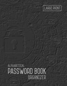 9781730746437-1730746438-Password Book Organizer Alphabetical: 8.5 x 11 Password Notebook with Tabs Printed | Smart Black Design