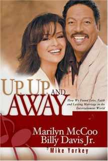 9781881273172-1881273172-Up, Up, and Away: How We Found Love, Faith, and Lasting Marriage in the Entertainment World