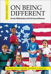 9780078117015-0078117011-On Being Different: Diversity and Multiculturalism in the North American Mainstream