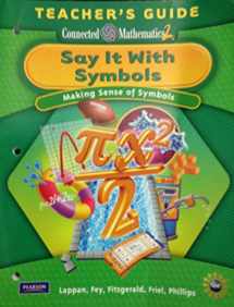 9780133662078-0133662071-Say It With Symbols: Making Sense of Symbols, Grade 8 Teacher's Guide (Connected Mathematics 2)