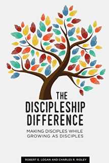 9781944955007-1944955003-The Discipleship Difference: Making Disciples While Growing As Disciples