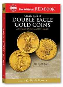 9780794817848-079481784X-A guide Book of Double Eagle Gold Coins: A Complete History and Price Guide