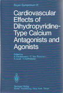 9780387154558-0387154558-Cardiovascular Effects of Dihydropyridine-Type Calcium Antagonists and Agonists (BAYER-SYMPOSIUM//(PROCEEDINGS))