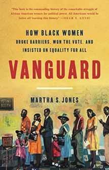 9781541618619-1541618610-Vanguard: How Black Women Broke Barriers, Won the Vote, and Insisted on Equality for All