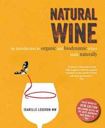 9781782494836-1782494839-Natural Wine: An introduction to organic and biodynamic wines made naturally