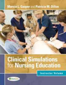 9780803621770-0803621779-Clinical Simulations for Nursing Education - Instructor Volume: Facilitator Volume
