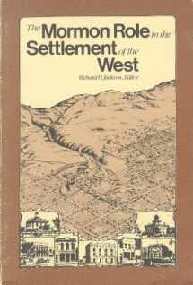 9780842513210-0842513213-Mormon Role in the Settlement of the West (Charles Redd Monographs in Western History, No. 9)