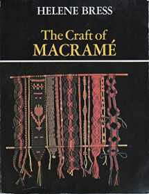 9780684147239-0684147238-The Craft of Macramé (Craft of Macrame)