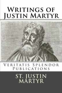 9781499583755-1499583753-Writings of Justin Martyr
