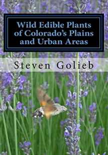 9781494978198-1494978199-Wild Edible Plants of Colorado's Plains and Urban Areas