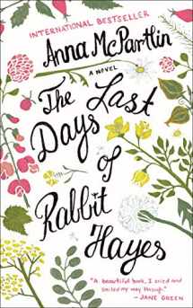 9781250093851-1250093856-The Last Days of Rabbit Hayes: A Novel