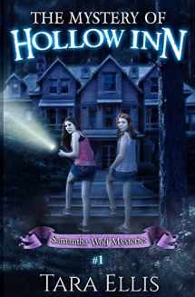 9781494441029-1494441020-The Mystery Of Hollow Inn: Samantha Wolf Mystery Series #1 (Samantha Wolf Mysteries)