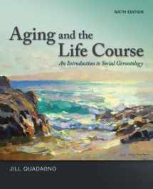 9780078026850-0078026857-Aging and the Life Course: An Introduction to Social Gerontology