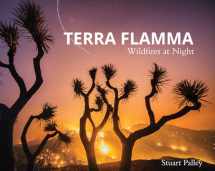 9780764355738-0764355732-Terra Flamma: Wildfires at Night