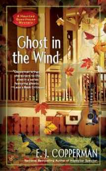 9780425269275-0425269272-Ghost in the Wind (A Haunted Guesthouse Mystery)