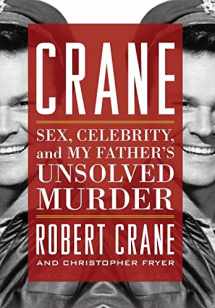 9780813160740-081316074X-Crane: Sex, Celebrity, and My Father's Unsolved Murder (Screen Classics)