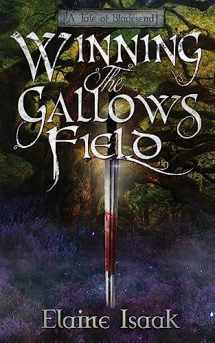 9781941107072-1941107079-Winning the Gallows Field (Tales of Bladesend)