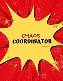9781704642819-1704642817-Chaos Coordinator: A logbook for teachers to record student assessment observations (Chaos Coordinator Teacher Anecdotal Record Logbook Series)