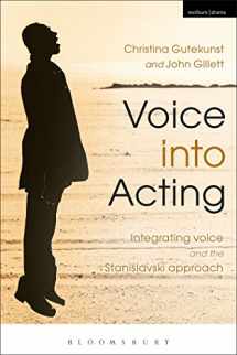 9781408183564-1408183560-Voice into Acting: Integrating voice and the Stanislavski approach (Performance Books)