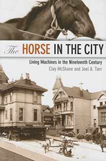 9780801886003-0801886007-The Horse in the City: Living Machines in the Nineteenth Century (Animals, History, Culture)