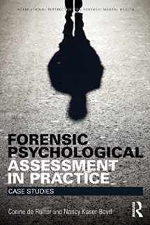 9781138852754-1138852759-Forensic Psychological Assessment in Practice: Case Studies (International Perspectives on Forensic Mental Health)