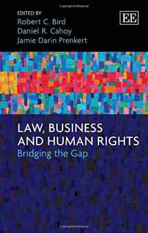 9781782546610-1782546618-Law, Business and Human Rights: Bridging the Gap