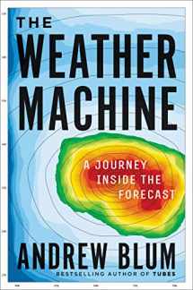 9780062368614-0062368613-The Weather Machine: A Journey Inside the Forecast