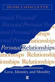 9780631196853-0631196854-Personal Relationships: Love, Identity, and Morality