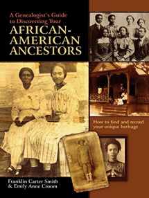 9780806317885-0806317884-Genealogist's Guide to Discovering Your African-American Ancestors. How to Find and Record Your Unique Heritage
