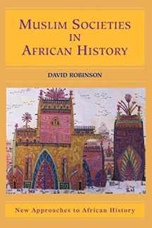 9780521533669-052153366X-Muslim Societies in African History (New Approaches to African History, Series Number 2)