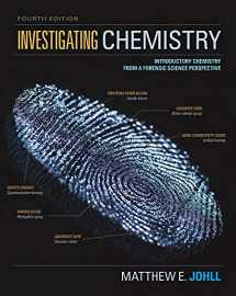 9781319079468-1319079466-Investigating Chemistry: Introductory Chemistry From A Forensic Science Perspective