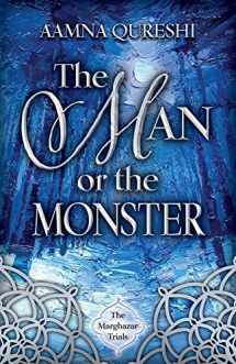 9780744305494-0744305497-The Man or the Monster (The Marghazar Trials)