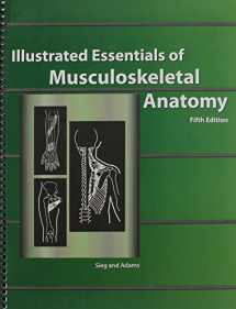9780935157079-0935157077-Illustrated Essentials of Musculoskeletal Anatomy