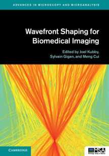 9781107124127-1107124123-Wavefront Shaping for Biomedical Imaging (Advances in Microscopy and Microanalysis)