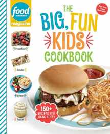9781950785049-1950785041-Food Network Magazine The Big, Fun Kids Cookbook: 150+ Recipes for Young Chefs (Food Network Magazine's Kids Cookbooks)