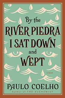 9780061122095-0061122092-By the River Piedra I Sat Down and Wept: A Novel of Forgiveness