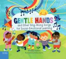 9781631982101-1631982109-Gentle Hands and Other Sing-Along Songs for Social-Emotional Learning