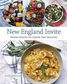 9781493034673-1493034677-New England Invite: Fresh Feasts to Savor the Seasons