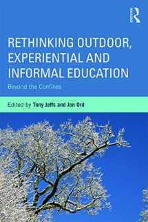 9780415703116-0415703115-Rethinking Outdoor, Experiential and Informal Education