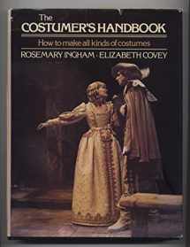 9780131812635-0131812637-The Costumer's Handbook: How to Make All Kinds of Costumes