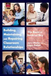 9781433167973-1433167972-Building, Maintaining, and Repairing Classroom Relationships
