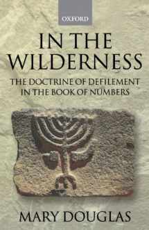 9780199245413-019924541X-In the Wilderness: The Doctrine of Defilement in the Book of Numbers (Journal for the Study of the Old Testament. Supplement Series, 158)