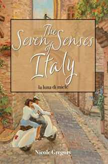 9781947431539-1947431536-The Seven Senses of Italy: La Luna di Miele